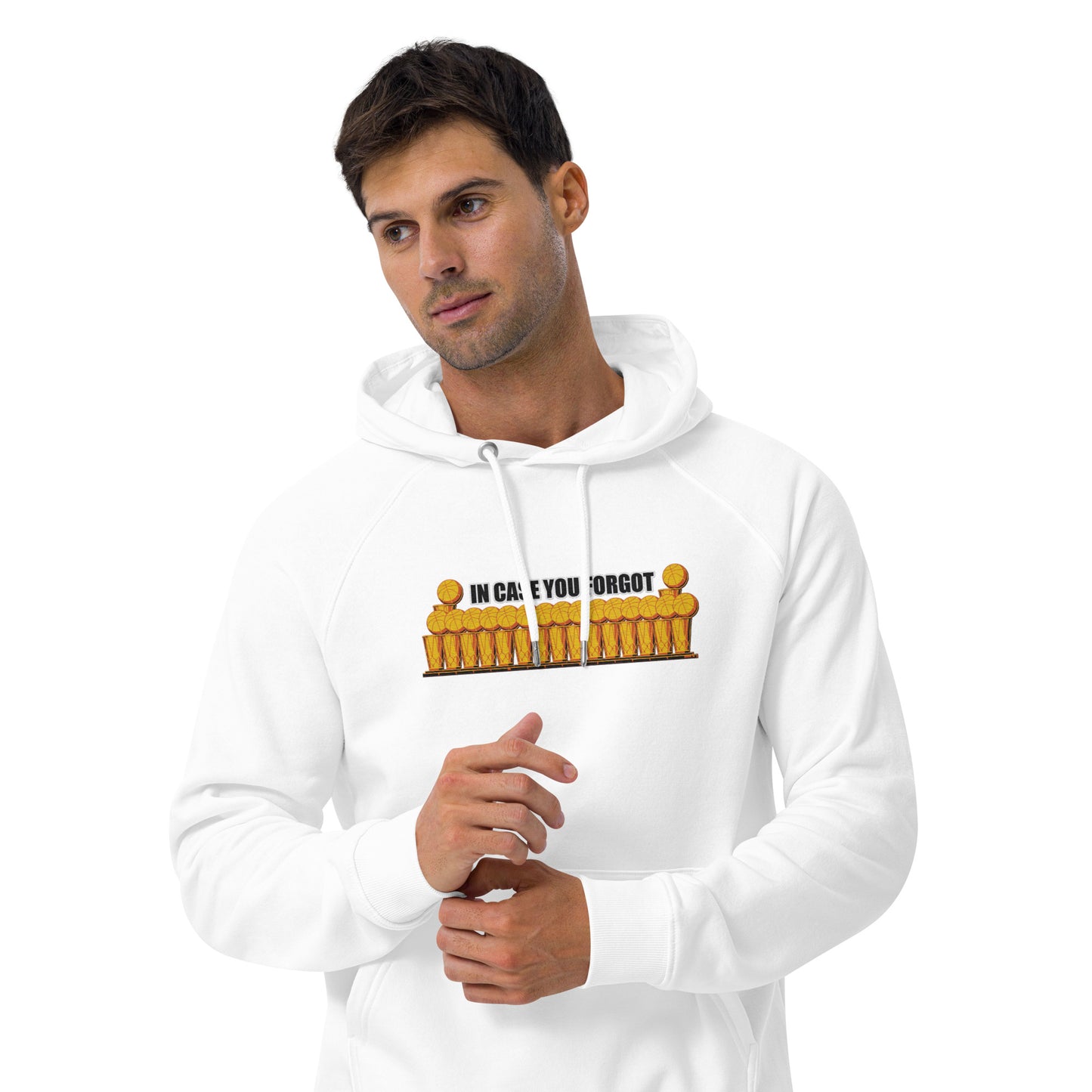 "IN CASE YOU FORGOT" Hoodie